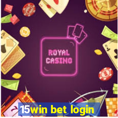 15win bet login